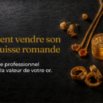 Comment vendre son or en Suisse romande: Le guide complet 2026