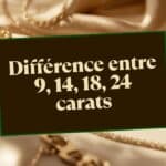 Or 9, 14, 18 et 24 carats — quelle différence ?